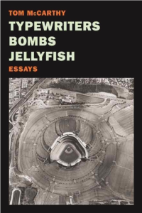 Typewriters, Bombs, Jellyfish: Essays