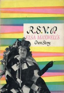 R.S.V.P.: Elsa Maxwell’s Own Story