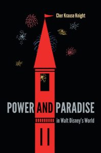 Power and Paradise in Walt Disneyâs World