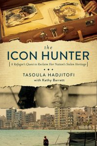 The Icon Hunter: A Refugeeâs Quest to Repatriate Her Stolen Cultural Heritage