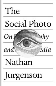 The Social Photo: On Photography and Social Media
