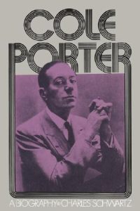 Cole Porter: A Biography