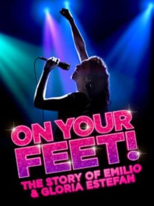 On Your Feet: The Story of Emilio and Gloria Estefan