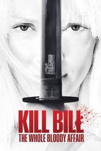 Kill Bill: The Whole Bloody Affair