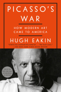Picasso’s War: How Modern Art Came to America
